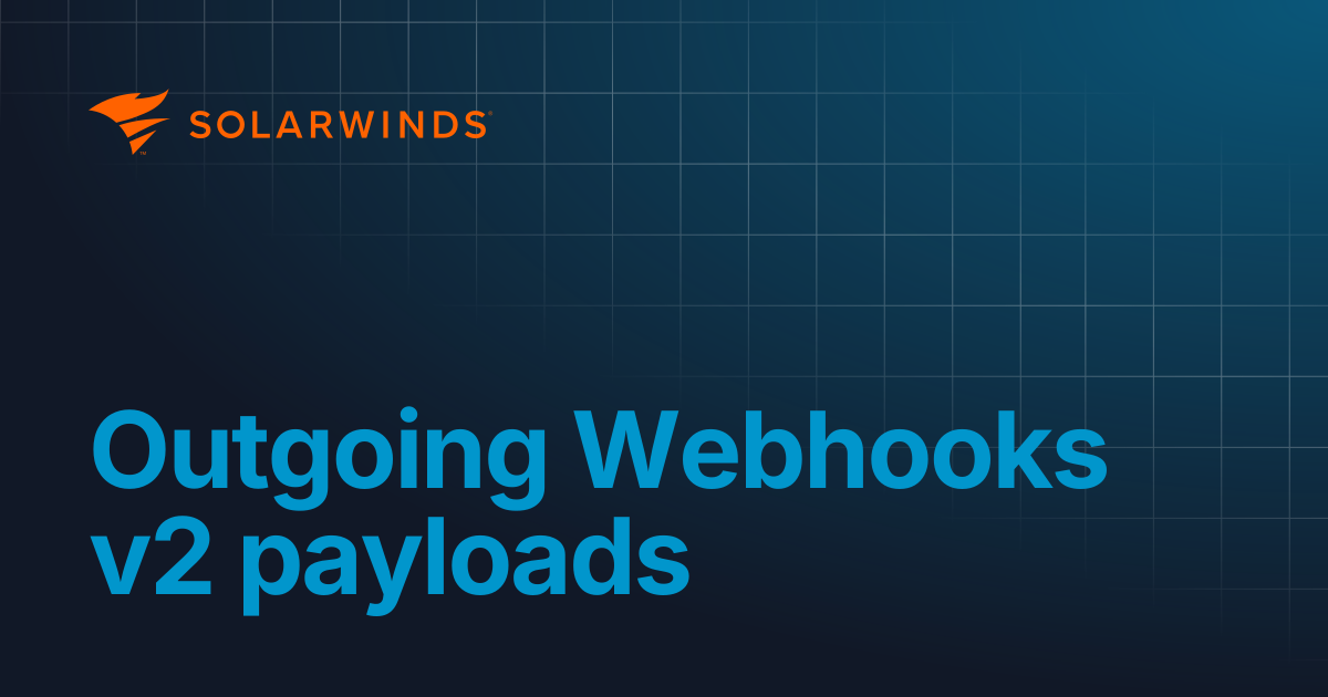 Outgoing Webhooks v2 payloads | Integrations & Extensibility | Incident ...